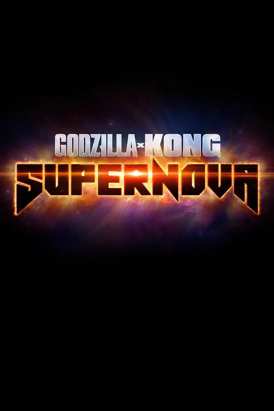 GODZILLA X KONG: SUPERNOVA