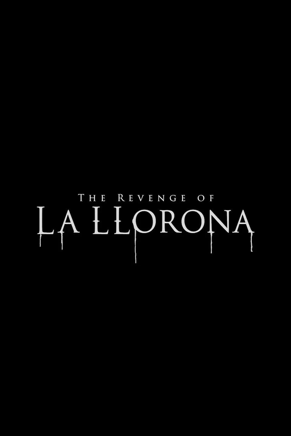 THE REVENGE OF LA LLORONA